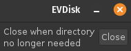 EVDisk close dialog